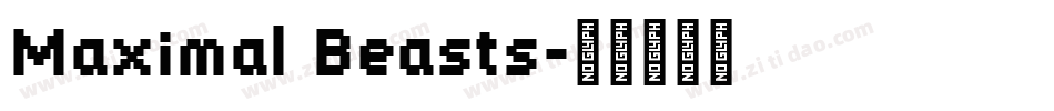 Maximal Beasts字体转换